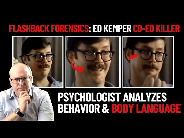 Flashback Forensics: Psychologist Analyzes Behavior and Body Language of Ed Kemper