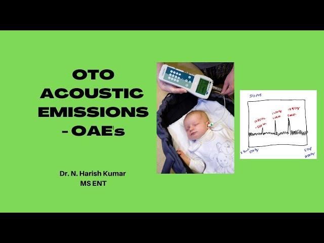 OTO ACOUSTIC EMISSIONS | MBBS - ENT