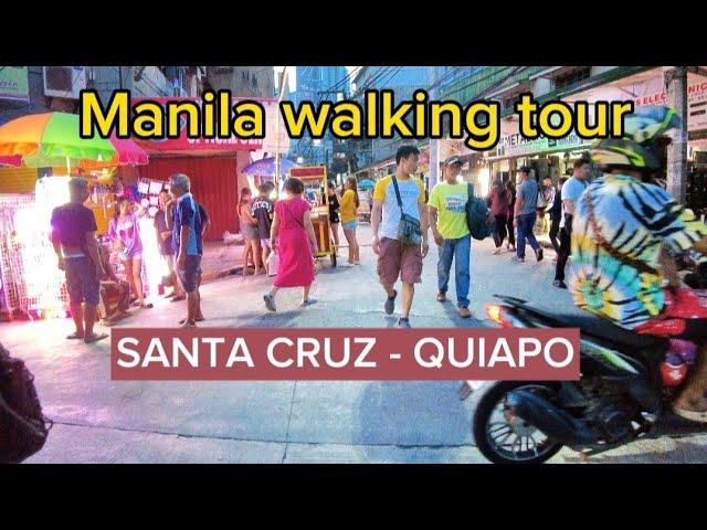 Manila walk | Santa Cruz | Quiapo | Bangbang to Recto | Manila Philippines