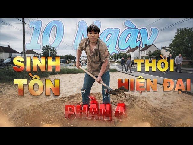 10 Ngày Sinh Tồn Thời Hiện Đại Với KHÁCH MỜI | Ep 4 | Survival With No Money 10 Day