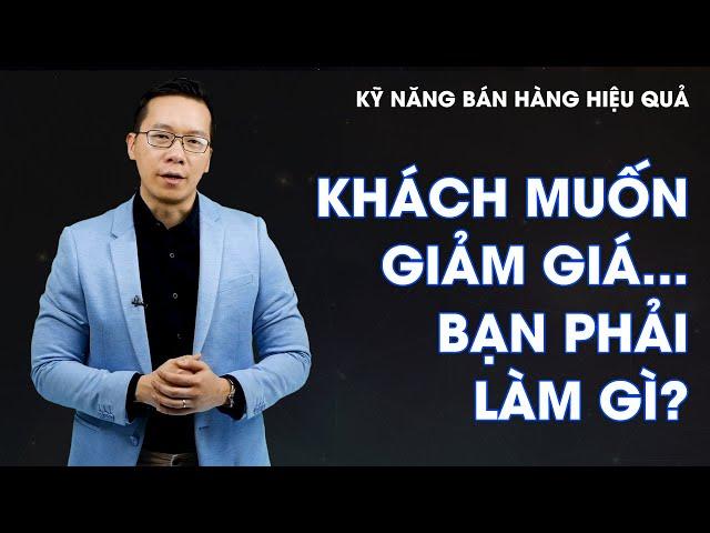 Bạn phải làm gì khi khách đòi giảm giá