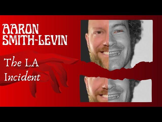 Aaron Smith-Levin and the LA Incident(s) at the Danny Masterson trial