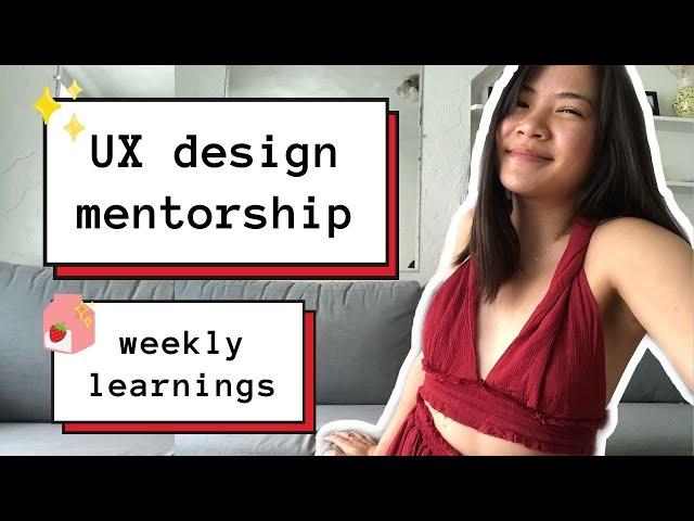 3 tips for new UX designers, advice mentors gave me | self-taught UX designer