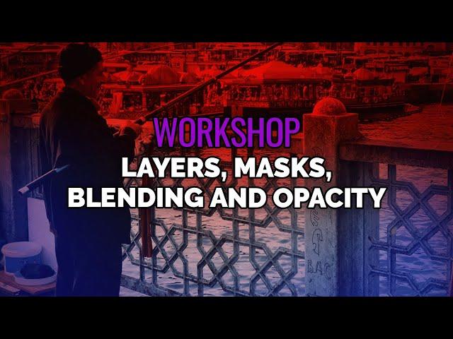 Layers, Masks, and Blending - Workshop