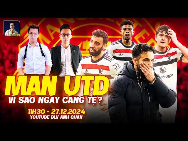 MAN UTD CÀNG NGÀY CÀNG TỆ LÀ VÌ SAO? | WE SPEAK FOOTBALL | NHÀ BÁO MINH VIỆT | BLV ANH QUÂN