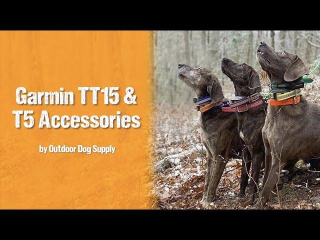 Best Accessories for the Garmin TT15 & T5 Collars!