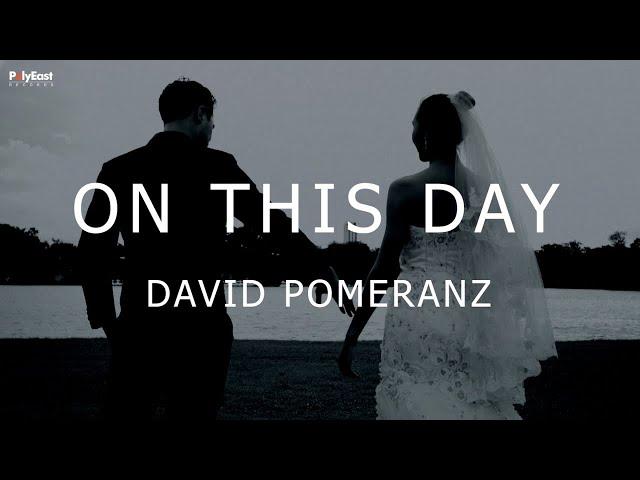 David Pomeranz - On This Day (Official Lyric Video)