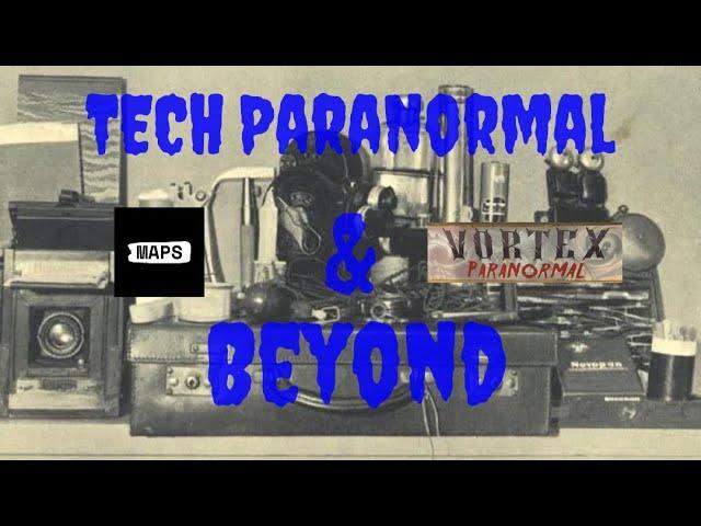 Paranormal Tech Talk with Joe and Johnny Vortex