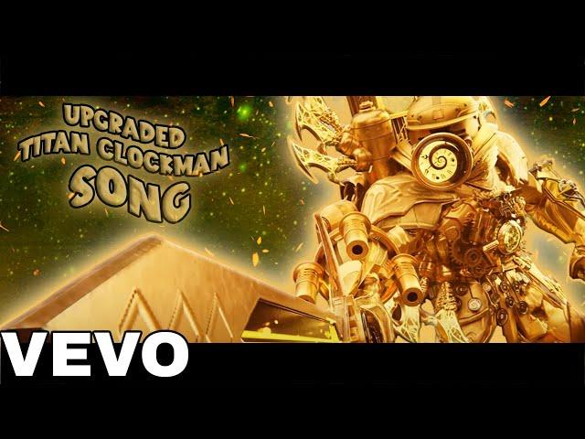 UPGRADED TITAN CLOCKMAN SONG (Official Video)