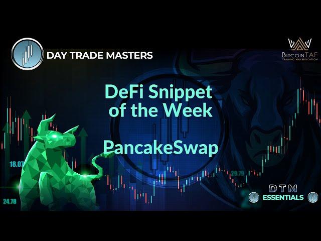 DeFi Snippet of the Week - PancakeSwap