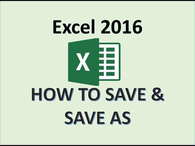 Excel 2016 - Save File - How to Save As on Desktop in Microsoft Workbook Sheet Spreadsheet Data MS