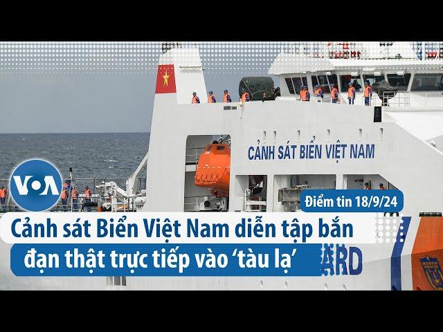 Cảnh sát Biển Việt Nam diễn tập bắn đạn thật trực tiếp vào ‘tàu lạ’ | Điểm tin VN | VOA Tiếng Việt