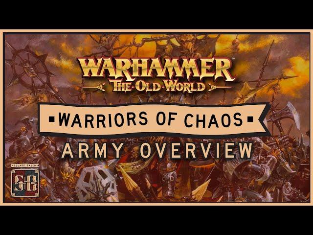 Old World Army Guide: Warriors of Chaos Overview