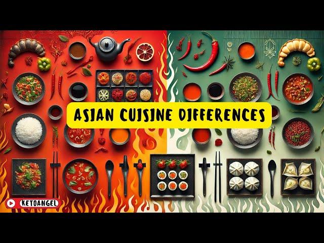 Asian Cuisine Differences: Spicy or Mild Discover the Heat of Asia