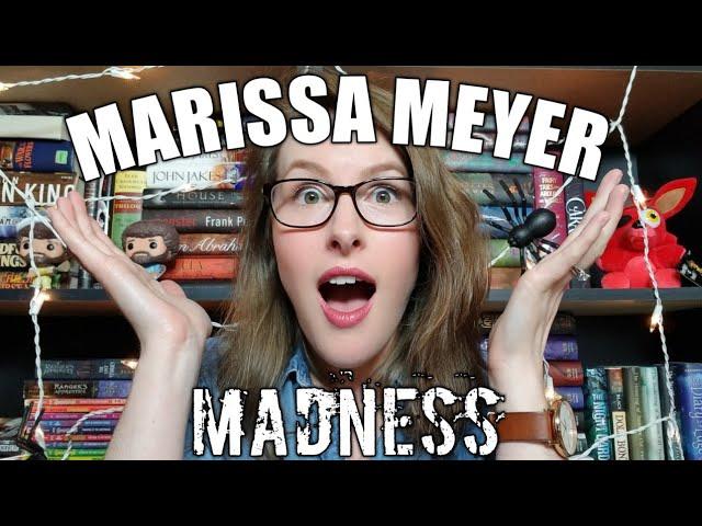 MARISSA MEYER MADNESS!