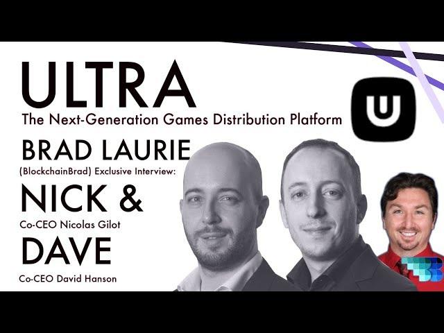 Ultra | Next Generation Games Distribution Platform | BlockchainBrad | Blockchain Games |First Class