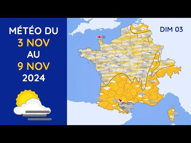 Météo du Dimanche 3 au Samedi 9 Novembre 2024