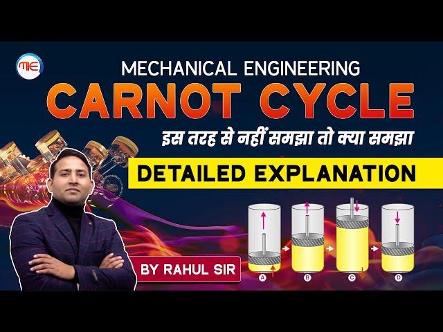 Mechanical Engineering Carnot Cycle Detailed Explanation | Thermodynamics By Rahul Kothiyal Sir