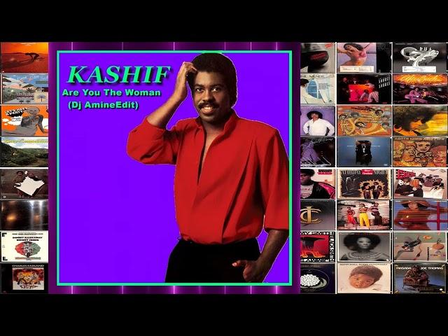 kashif  - Are You The Woman (Edit Dj Amine)