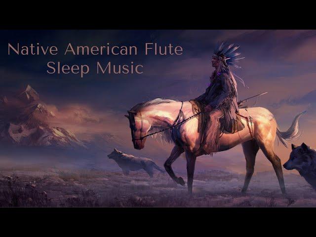 Native American Sleep Music, Relaxing Flute, Meditation Music [6 Hours]