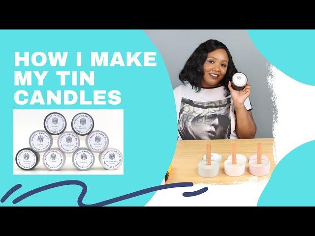 How I Make Luxury Tin Candles | Coconut Wax | Step by Step Labels | Wood Wicks | Candle Business