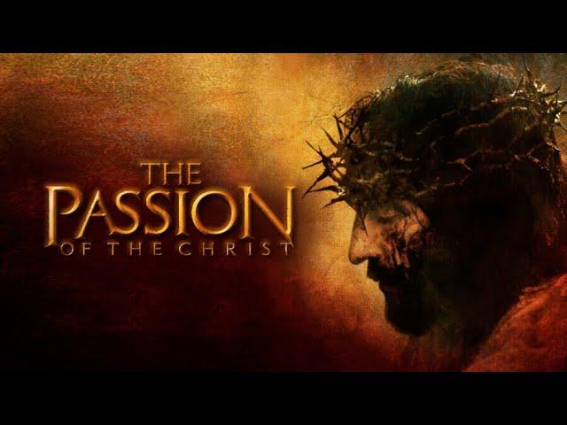 THE PASSION OF THE CHRIST (2004) full film in HD quality in Aramaic and Latin with English subtitles