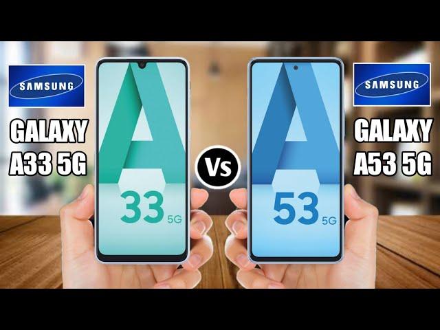 Samsung Galaxy A33 5G Vs Samsung Galaxy A53 5G