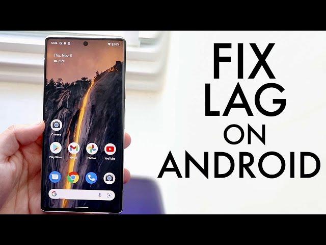 How To FIX Lag On ANY Android!