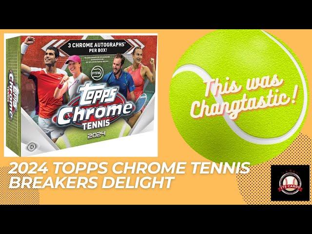 2024 Topps Chrome Tennis Breakers Delight HUGE HIT