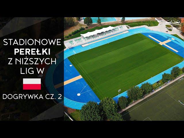 Stadionowe Perełki z Niższych Lig w Polsce: Dogrywka II