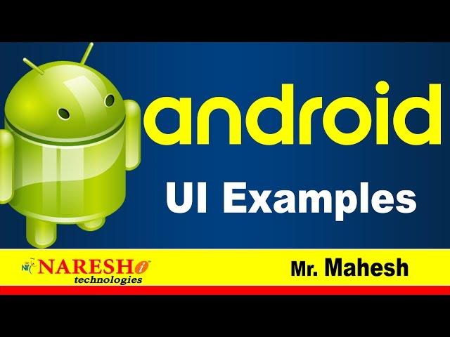 Android UI Examples | Android Tutorial Videos | Mr. Mahesh