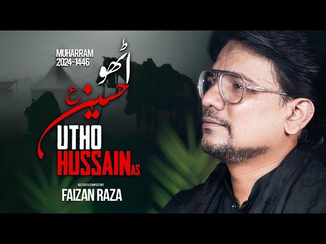 Utho Hussain as | Faizan Raza | New Nohay 2024