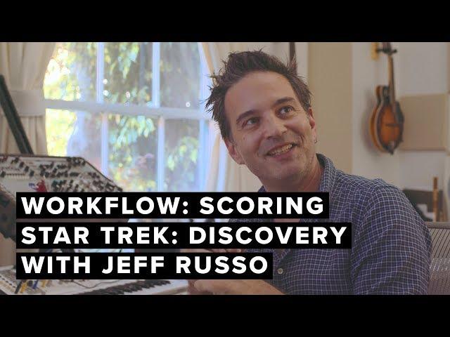 Scoring 'STAR TREK: DISCOVERY' with Jeff Russo