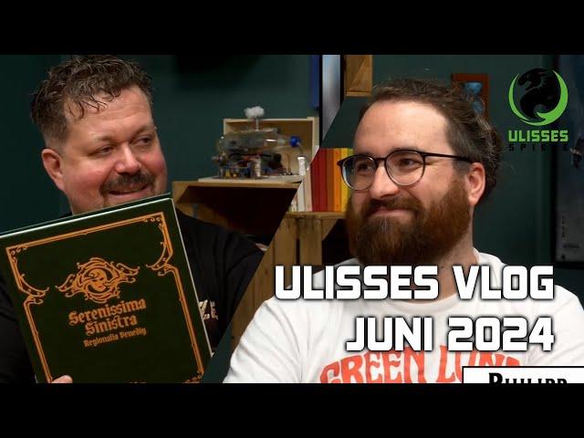 Ulisses Live-Vlog - Juni 2024 | mit Markus und Philipp