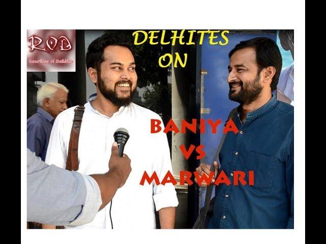 BANIYA v/s MARWARI | Public Reactions | Views of Delhites