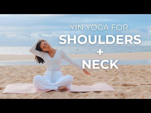 Gentle Yin Yoga for Neck and Shoulders | 20 Minute Stretch for Neck and Shoulder Pain