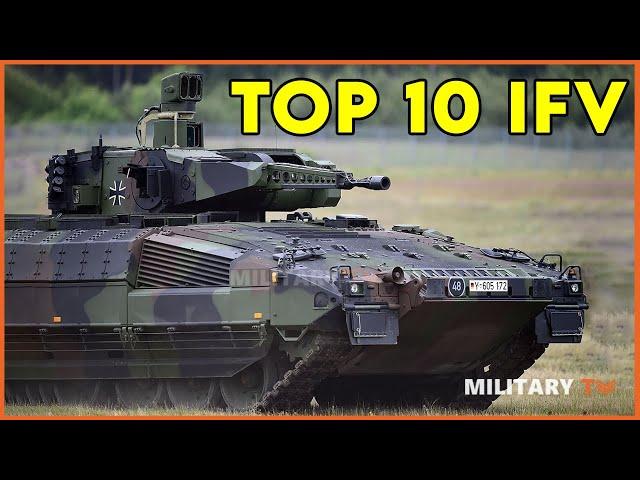 Top 10 Infantry Fighting Vehicle ( IFV )