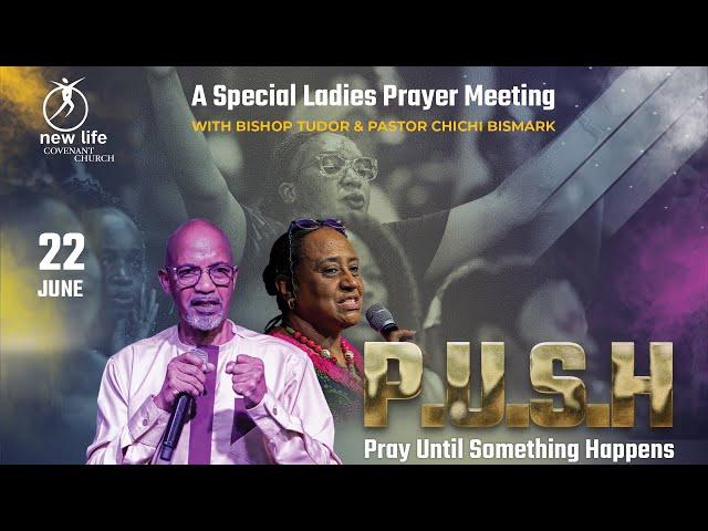 Bishop Tudor Bismark | Pray Until Something Happens (PUSH)