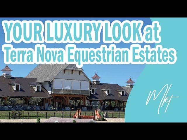 Your Guide to the Estates at TerraNova | Luxury Equestrian Living