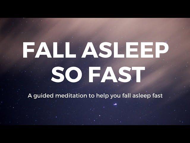 FALL ASLEEP so FAST Guided sleep meditation, help you fall asleep fast, deep sleep, sleep hypnosis