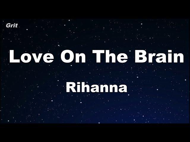 Love On The Brain - Rihanna Karaoke 【No Guide Melody】 Instrumental