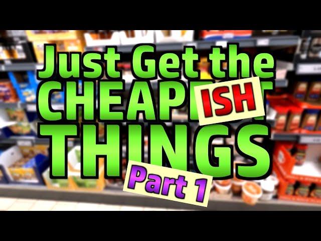 Cooking Challenge: Just Get the CheapISH Things (Part 1)