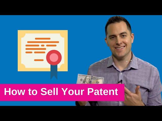 How to Sell Your Patent