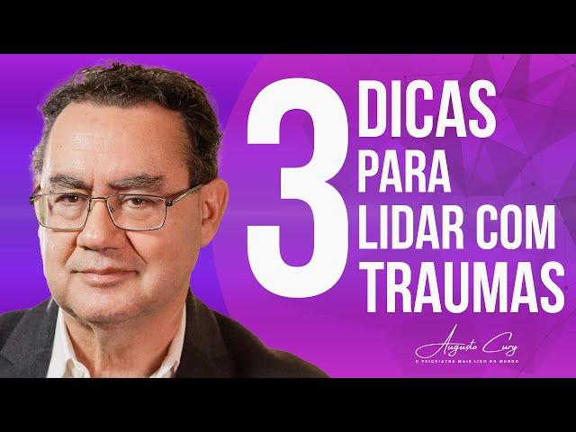 3 Dicas Para Lidar com Traumas | Momentos Cury