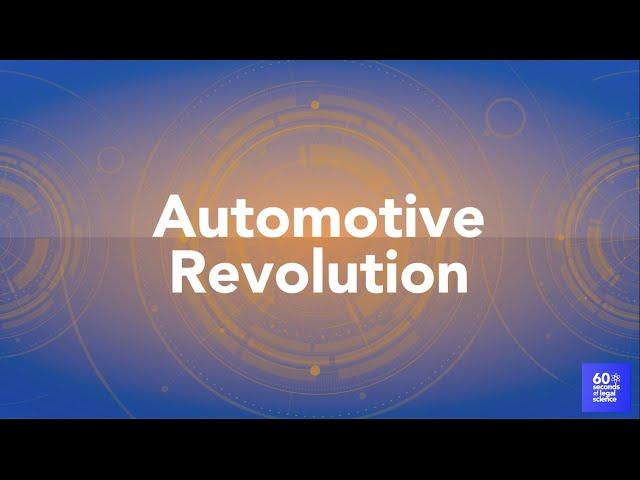 Automotive Revolution | 60 Seconds of Legal Science | Shook