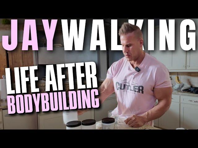 LIFE AFTER BODYBUILDING | JAYWALKING