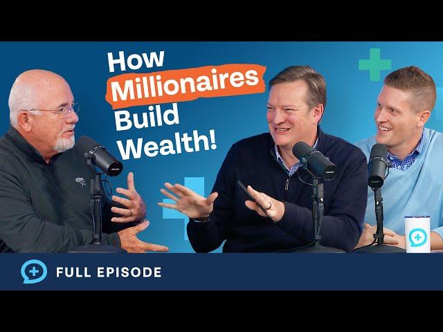 How Millionaires Build Wealth! (With Dave Ramsey)