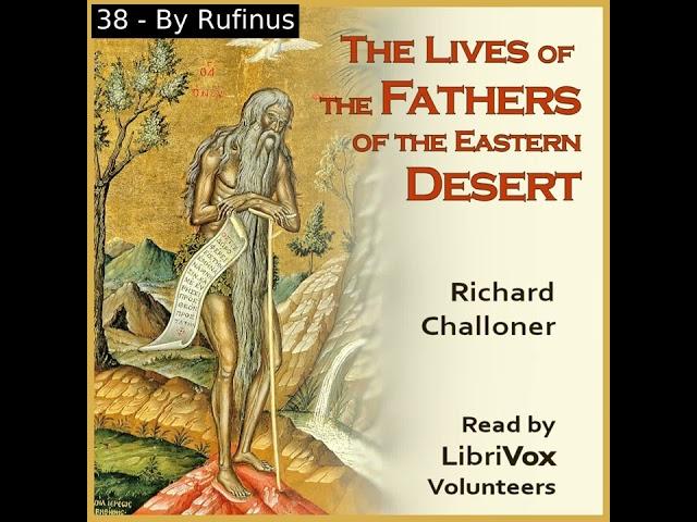 The Lives of the Fathers of the Eastern Deserts; or The Wonders of God in the Wilderness Part 3/3