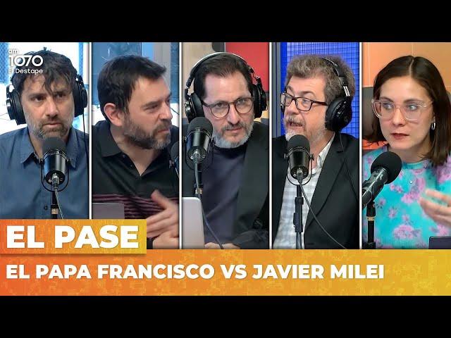 El PAPA FRANCISCO vs JAVIER MILEI | El Pase de Navarro