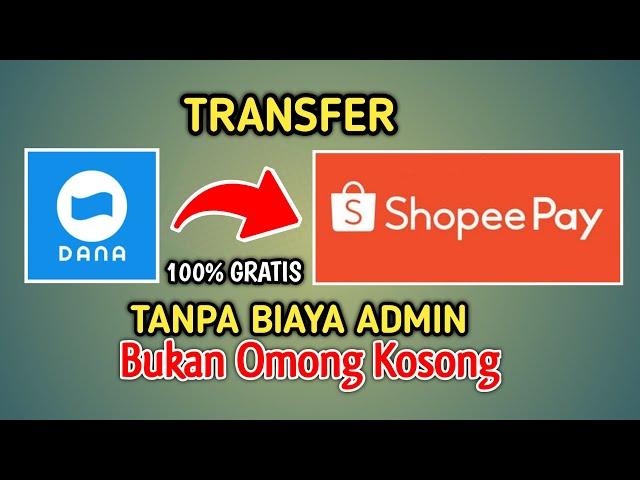 Tutorial Cara Transfer Saldo DANA ke ShopeePay Tanpa Biaya Admin Sedikitpun